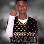 MUSIC: Tobby Adu – Baba Mi