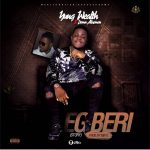 MUSIC: Yungwealth Ft Damn Alasman – Egberi