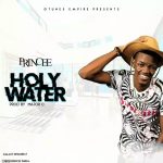 MUSIC: PRINCEE – HOLY WATER