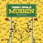 MUSIC: Terry Apala – Mushin (Barking Cover)