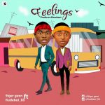 MUSIC: 9ijer Geen -Ft- Rudeboi_lili – Feelings (Prod. By Geezbeat)