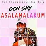 MUSIC: Donsky – Asalamalekun