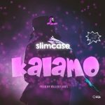 MUSIC: Slimcase – Kalamo