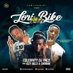 MUSIC: Celebrity Dj Pace – Lori Bike Ft Icey Bills x SamBak