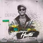 MUSIC: Defizy – Hustle (Prod By Mavono)