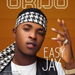 G-Worldwide Presents: Easy Jay – Orijo