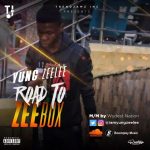 MUSIC: Yung Zeelee – Road To ZeeBox | @Iamyungzeelee