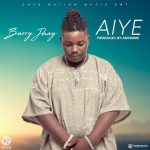 VIDEO: Barry Jhay – Aiye