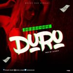 MUSIC: Easy Do ft Yung Tee – Duro