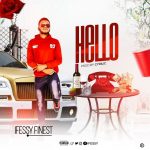 MUSIC: Ifessy Finest — Hello (Prod by Cyrillic)