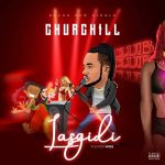 MUSIC: Churchill – Lasgidi (M&M Wiss)