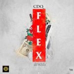 VIDEO: CDQ – Flex