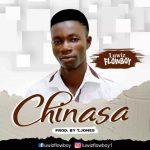 MUSIC: Luwizflowboy- Chinasa