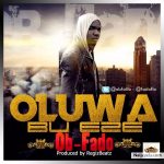 MUSIC: Obfado- Oluwa bu eze