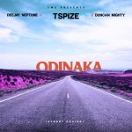 MUSIC: Tspize X DJ Neptune X Duncan Mighty – Odinaka (Street Praise)