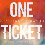 MUSIC: Kizz Daniel Ft. Davido – One Ticket