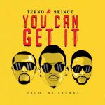 MUSIC: Tekno – You Can Get It Ft. 2KINGZ