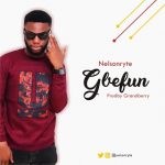 MUSIC: Nelsonryte – Gbefun