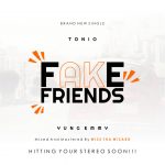 MUSIC: Tonio x Yung Emmy – Fake Friends