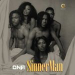 MUSIC: DNA – Sinnerman