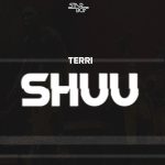 MUSIC: Starboy Terri – Shuu