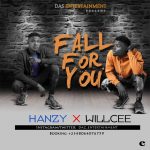 MUSIC: Willcee x Hanzy – Fall For You