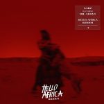 MUSIC: Sarz x Dr Alban – Hello Africa Riddim