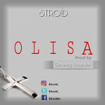 MUSIC: Stroid – Olisa