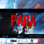 MUSIC: Jhybo – Para (Remix) ft. Young All Stars