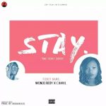 MUSIC: Wonderboy Ft Chavil – Stay (One Ticket Cover)