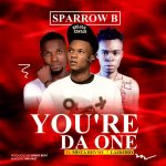 MUSIC: Sparrow B Ft Mista Rhyme X Lazkiddy – You’re Da One