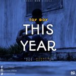 MUSIC: Toyboy – This Year