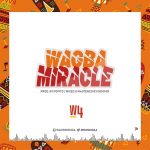 MUSIC: W4 – Wagba Miracle (prod. Popito)