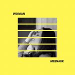 MUSIC: Meenark – Woman