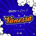 MUSIC: DJ Kaywise ft. Demmie Vee – Vanessa