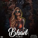 MUSIC: Panki – Bhad