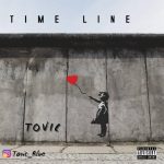 MUSIC: Tovic – Time Line