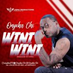 MUSIC: Onyeka Chi – Wini Wini