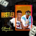 MUSIC: Elbank X Mayorkun – Hustler