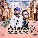 Ruphy Zee – Owo ft. Brazhoney