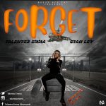 MUSIC: Talentez Emma Ft Stan ley – Forget