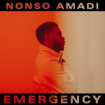 MUSIC: Nonso Amadi – Emergency