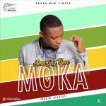 MUSIC: Amazing Ypee – Moka