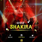 MUSIC: Manie – Shakira