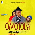 MUSIC: Holy Evans – Omotola