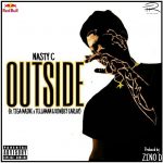 MUSIC: Nasty C – Outside Ft. Tiga Maine, Tellaman & Kowbey Earlay