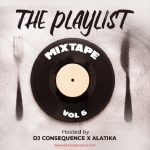 MIXTAPE: DJ Consequence – The Playlist Mixtape Vol. 6