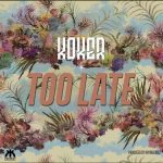 MUSIC: Koker – Too Late (prod. Rhyme Bamz)