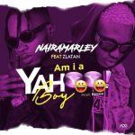 VIDEO: Zlatan x Naira Marley – Am I A Yahoo Boy (Viral Shot)