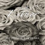 MUSIC: Ice Prince ft. DJ Tunez – Hello Esther